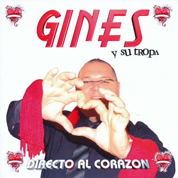 Album Directo Al Corazon Gines Y Su Tropa Qobuz Download And Streaming In High Quality