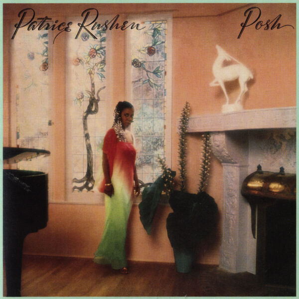 Patrice Rushen - Posh (Remastered) Patrice Rushen - Posh (Remastered)