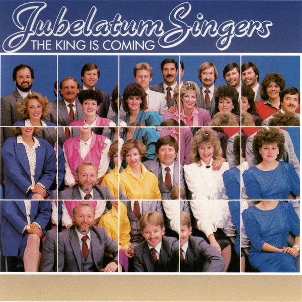 Jubelatum Singers - The King Is Coming Jubelatum Singers - The King Is Coming