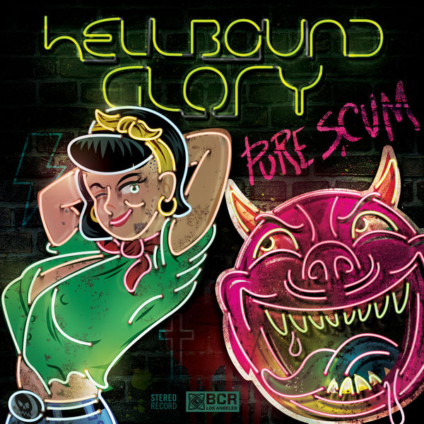 Hellbound Glory - Pure Scum Hellbound Glory - Pure Scum