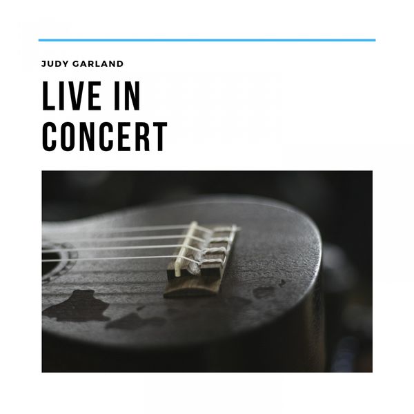 Judy Garland, Various Artists - Live in Concert Judy Garland, Various Artists - Live in Concert