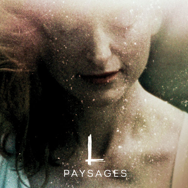 L (Raphaële Lannadère)|Paysages L (Raphaële Lannadère)|Paysages