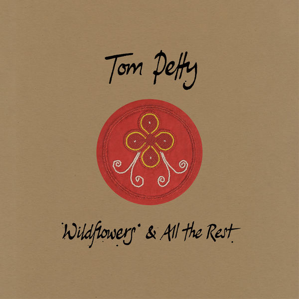 Tom Petty - Wildflowers & All The Rest (Deluxe Edition) Tom Petty - Wildflowers & All The Rest (Deluxe Edition)