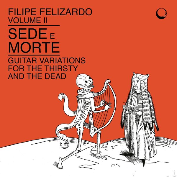 Filipe Felizardo - Sede e Morte, Vol. 2 Filipe Felizardo - Sede e Morte, Vol. 2