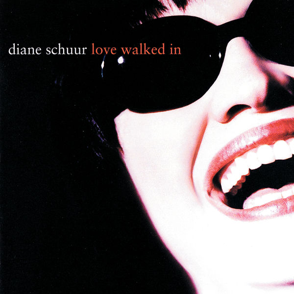 Diane Schuur - Love Walked In Diane Schuur - Love Walked In