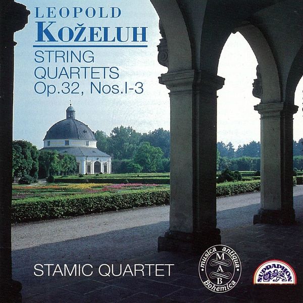 Stamic Quartet|Koželuch: String Quartets, Op. 32