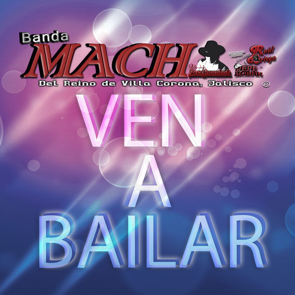 Banda Mach - Ven a Bailar Banda Mach - Ven a Bailar