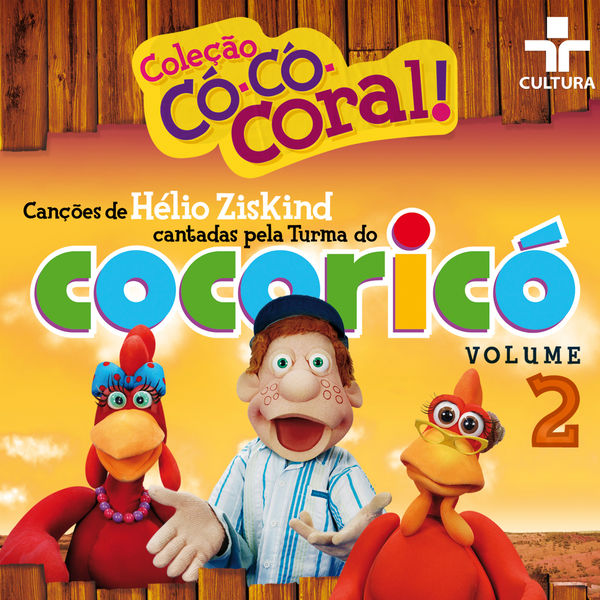 A Turma do Cocoricó|Có-Có-Coral, Vol. 2