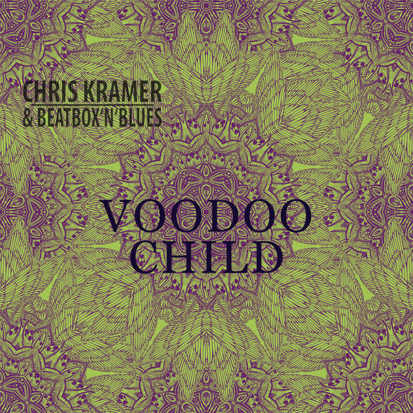 Chris Kramer & Beatbox ´n´ Blues - Voodoo Child Chris Kramer & Beatbox ´n´ Blues - Voodoo Child