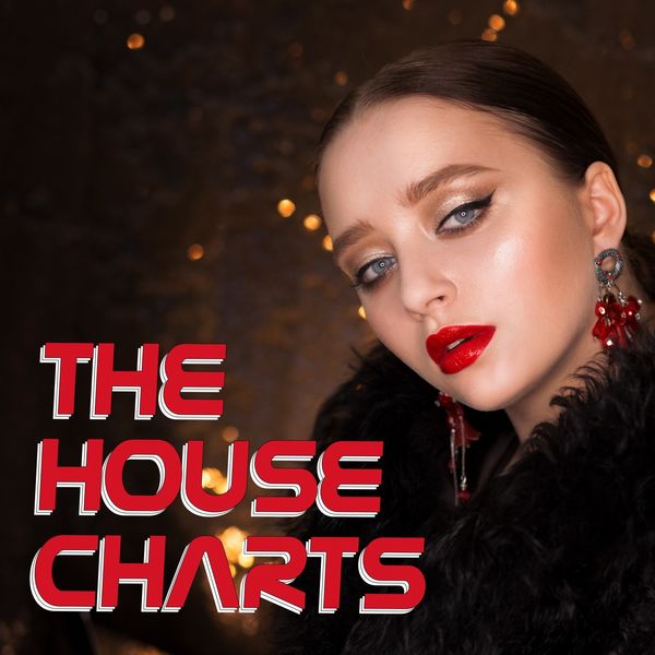 Various Artists - The Hosue Charts Various Artists - The Hosue Charts
