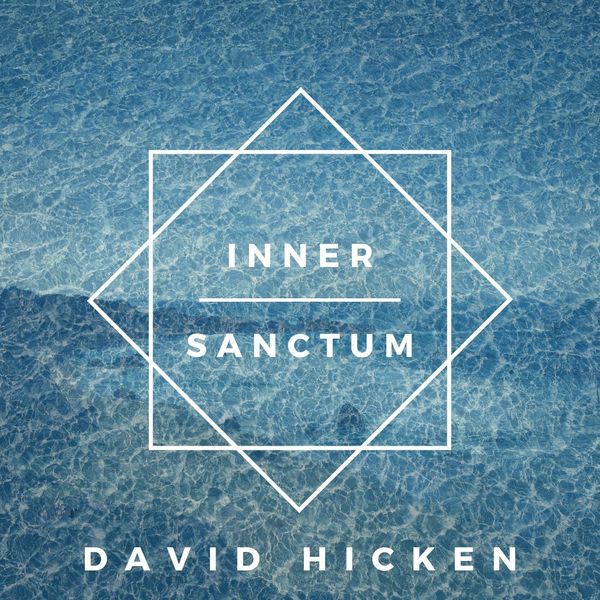 David Hicken|Inner Sanctum David Hicken|Inner Sanctum