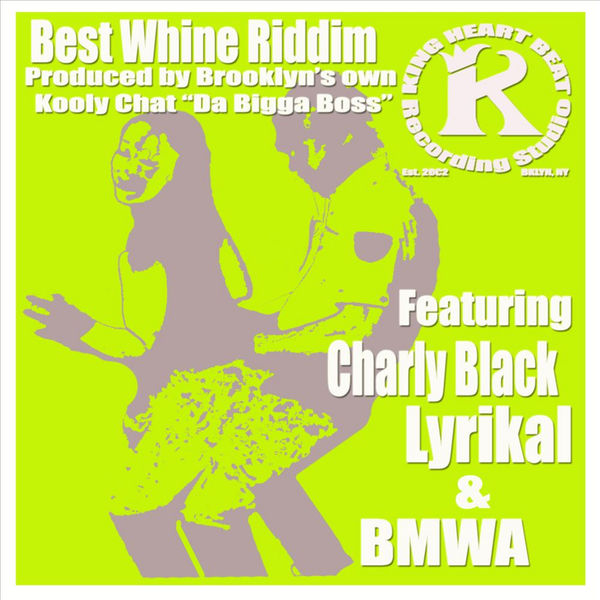 Charly Black - Best Whine Riddim (feat. Kooly Chat) Charly Black - Best Whine Riddim (feat. Kooly Chat)