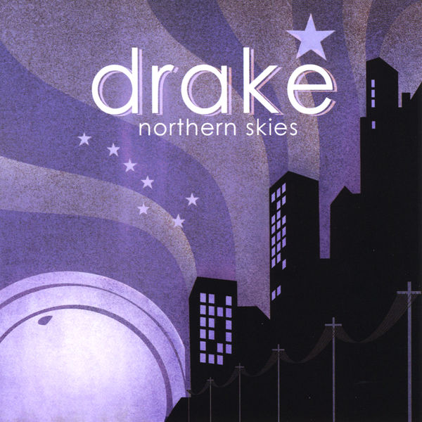 Drake - Northern Skies Drake - Northern Skies
