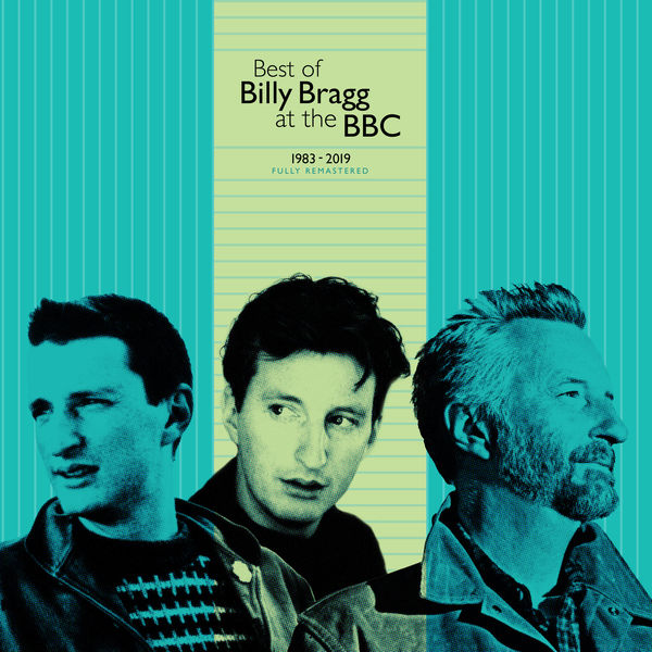 Billy Bragg - Best of Billy Bragg at the BBC 1983 - 2019 Billy Bragg - Best of Billy Bragg at the BBC 1983 - 2019