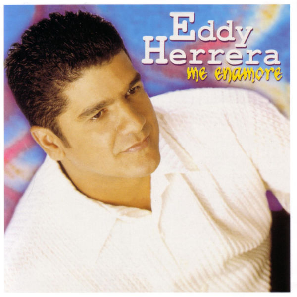 Eddy Herrera|Me Enamore Eddy Herrera|Me Enamore