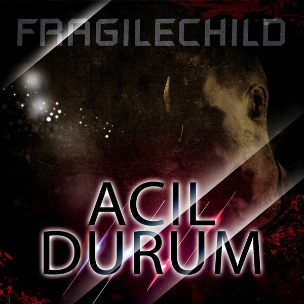 FragileChild|Acil Durum FragileChild|Acil Durum