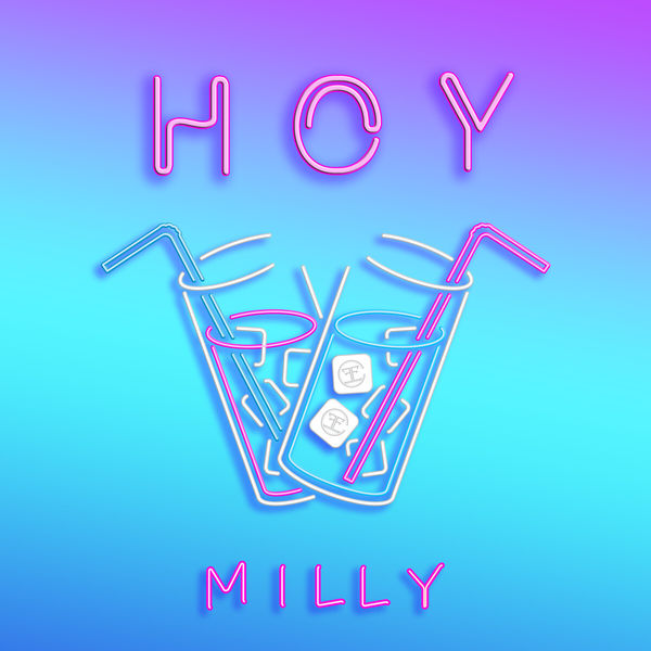 Milly - Hoy Milly - Hoy