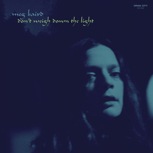 Meg Baird|Don't Weigh Down the Light Meg Baird|Don't Weigh Down the Light