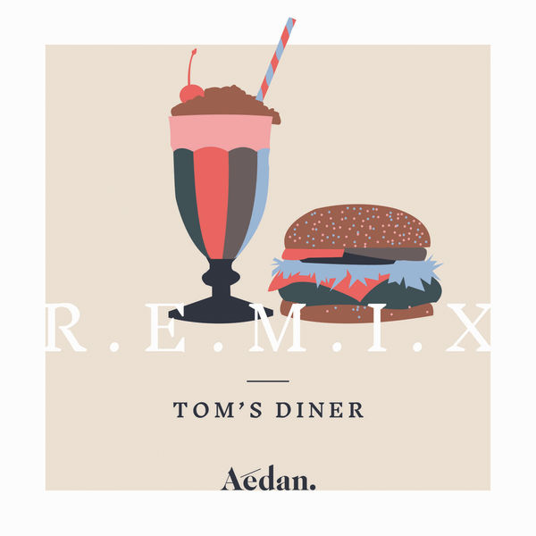 ÁEDÁN - Tom's Diner ÁEDÁN - Tom's Diner