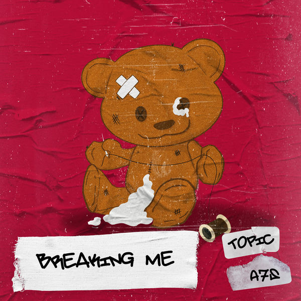 Topic - Breaking Me Topic - Breaking Me