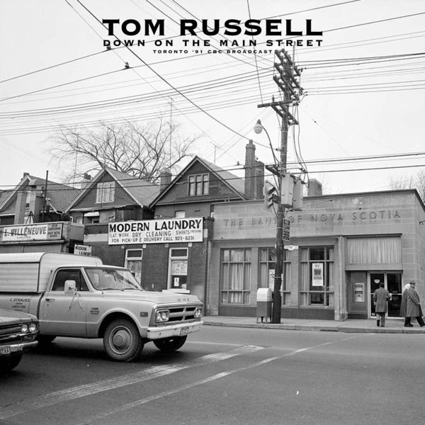 Tom Russell|Down On Main Street (Live In Toronto '91) Tom Russell|Down On Main Street (Live In Toronto '91)