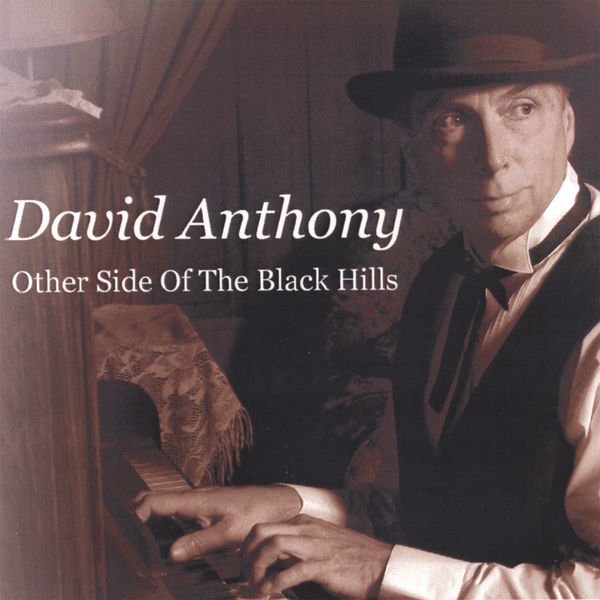 David Anthony|The Other Side of The Black Hills David Anthony|The Other Side of The Black Hills