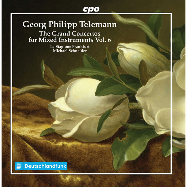 Michael Schneider|Telemann : Grand Concertos for Mixed Instruments, Vol. 6 Michael Schneider|Telemann : Grand Concertos for Mixed Instruments, Vol. 6