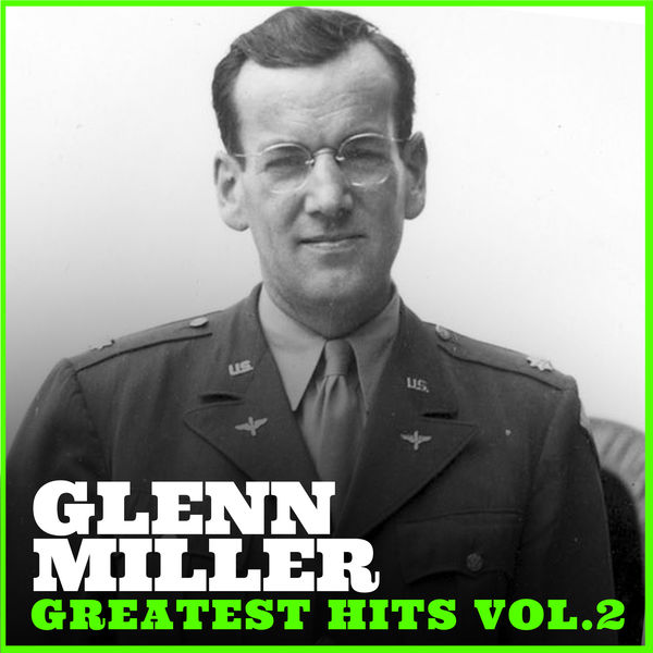 Glenn Miller|Glenn Miller Greatest Hit Glenn Miller|Glenn Miller Greatest Hit