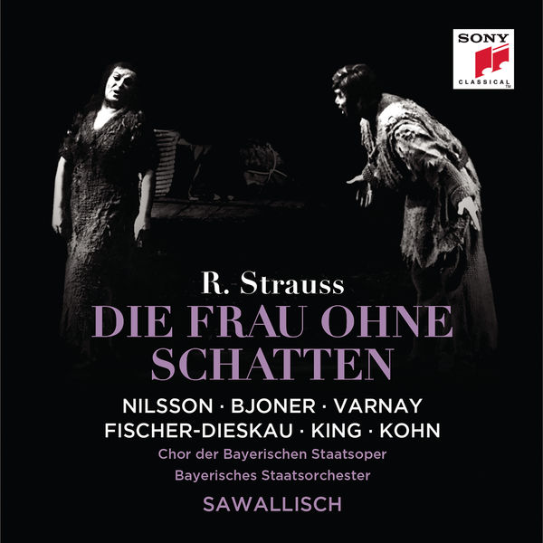 Wolfgang Sawallisch - Strauss: Die Frau ohne Schatten, Op. 65 Wolfgang Sawallisch - Strauss: Die Frau ohne Schatten, Op. 65
