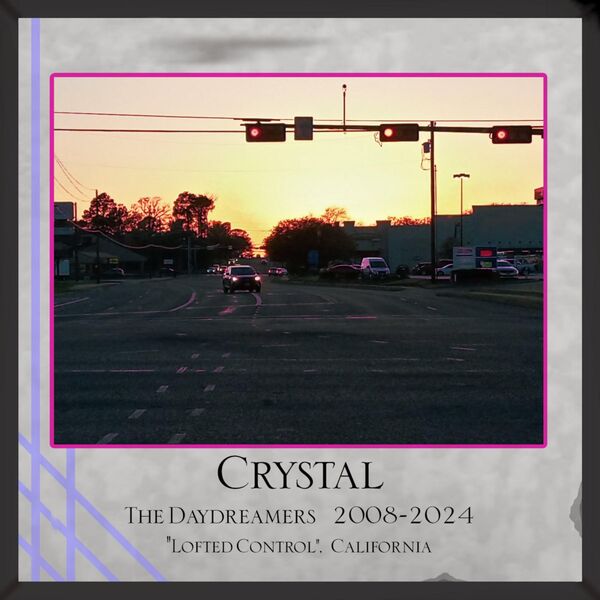 The Daydreamers|Crystal (Chapter 3 Lofted Control) The Daydreamers|Crystal (Chapter 3 Lofted Control)