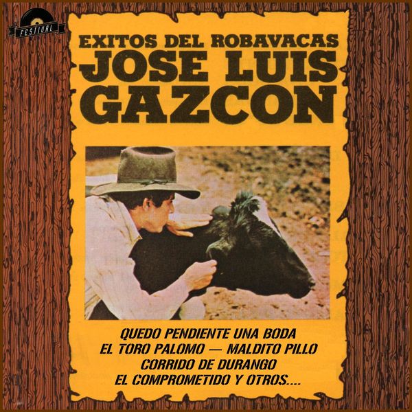 Jose Luis Gazcon|Éxitos del Robavacas