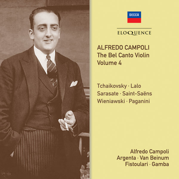 Alfredo Campoli - Campoli: The Bel Canto Violin, IV (Lalo, St-Saëns, Sarasate...) Alfredo Campoli - Campoli: The Bel Canto Violin, IV (Lalo, St-Saëns, Sarasate...)