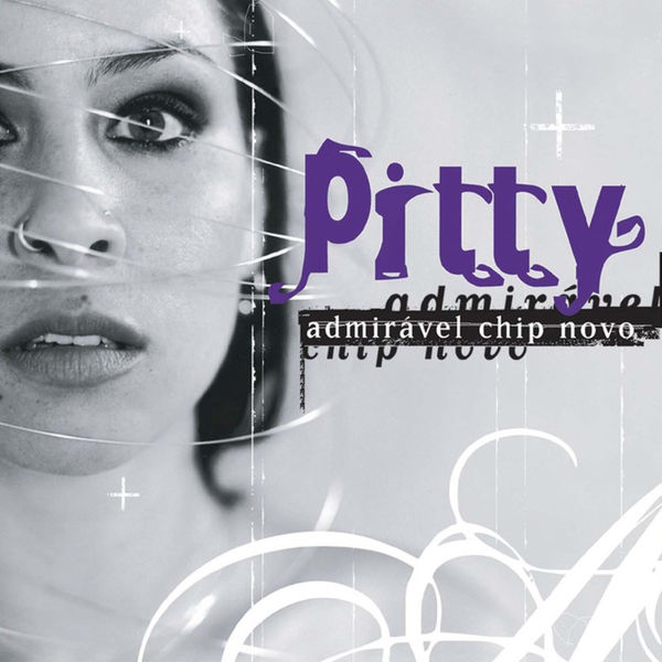Pitty|Admirável Chip Novo Pitty|Admirável Chip Novo
