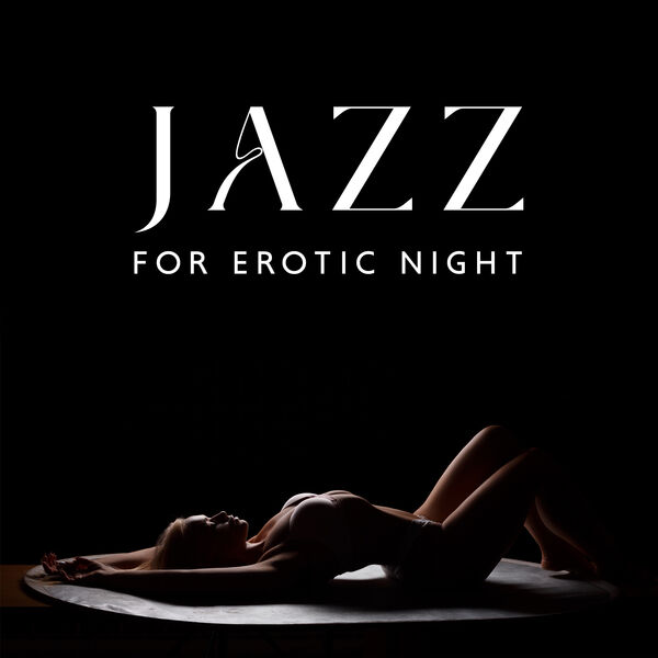 Erotic Jazz Music Ensemble|Jazz for Erotic Night