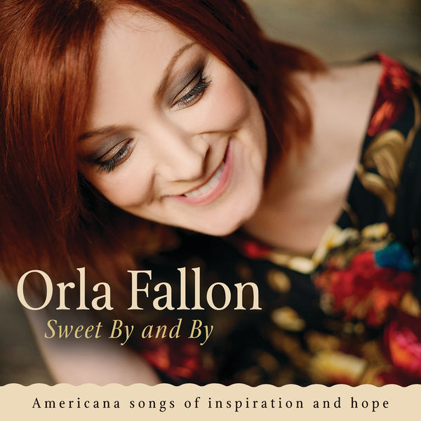 Órla Fallon - Sweet By And By Órla Fallon - Sweet By And By