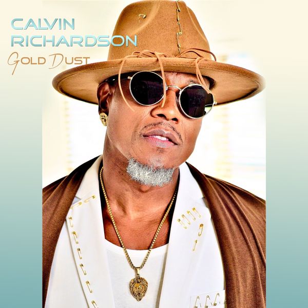 Calvin Richardson - Gold Dust Calvin Richardson - Gold Dust