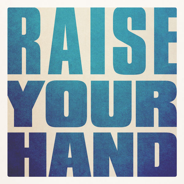 Mike Andersen - Raise Your Hand Mike Andersen - Raise Your Hand