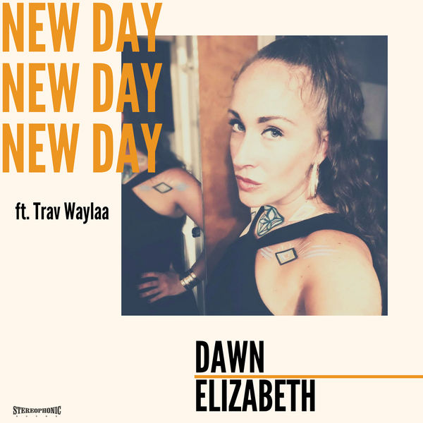 Dawn Elizabeth - New Day Dawn Elizabeth - New Day