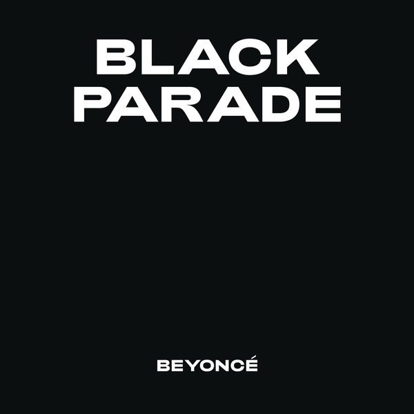 Beyoncé - BLACK PARADE Beyoncé - BLACK PARADE