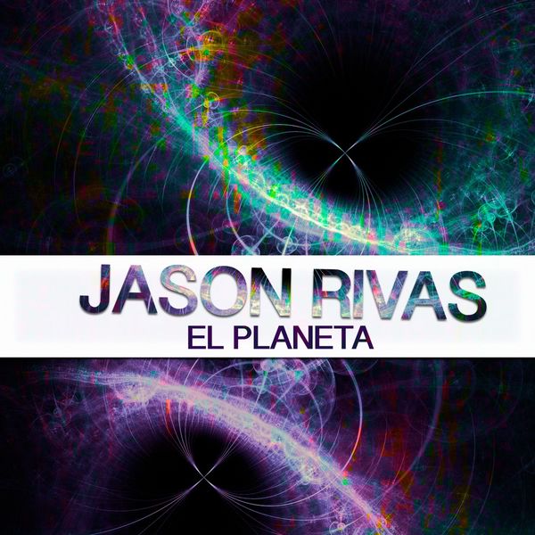 Jason Rivas|El Planeta