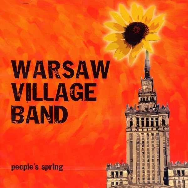 Warsaw Village Band - People's Spring Warsaw Village Band - People's Spring