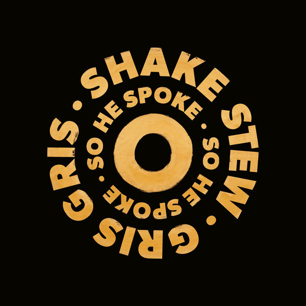 Shake Stew|So He Spoke  (Radio Edit)