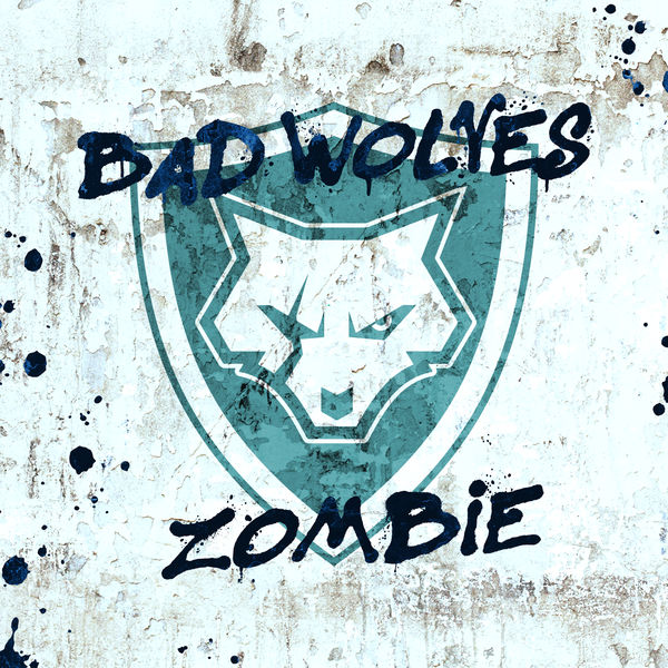 Bad Wolves Zombie Bad Wolves Zombie