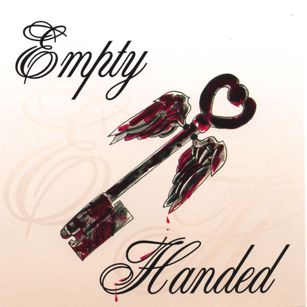 Empty Handed - Empty Handed Empty Handed - Empty Handed