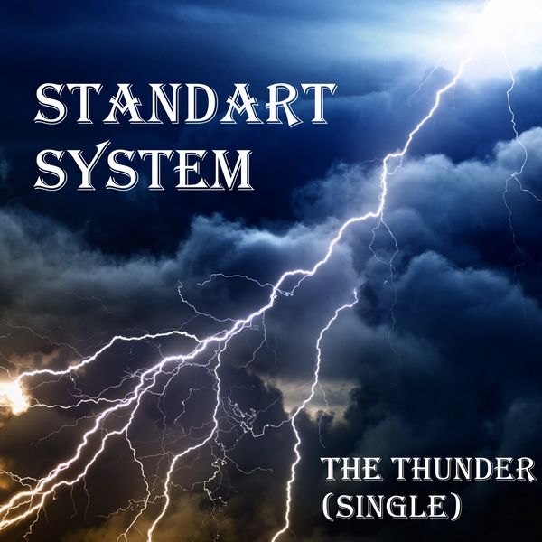 Standart System - The Thunder Standart System - The Thunder