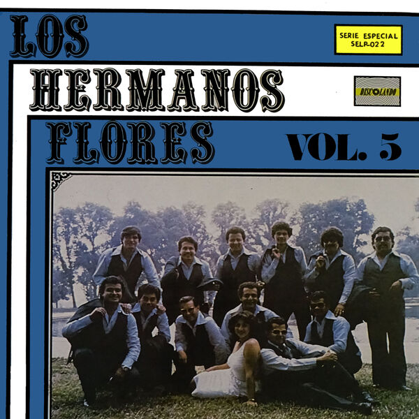 Los Hermanos Flores - Los Hermanos Flores Vol. 5 Los Hermanos Flores - Los Hermanos Flores Vol. 5