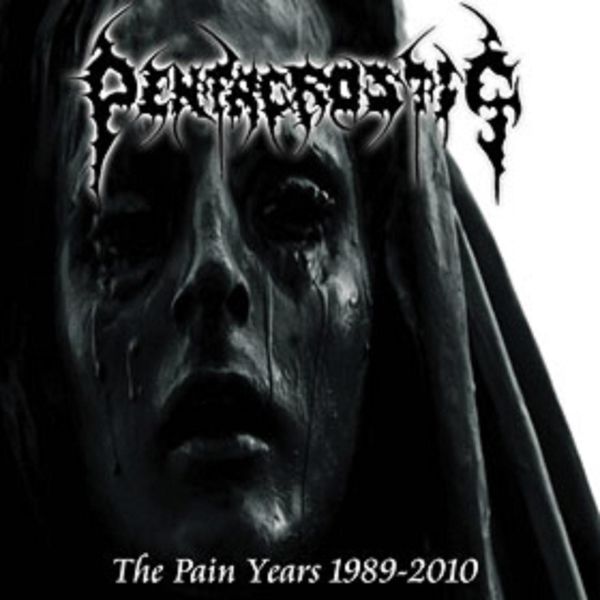 Pentacrostic|The Pain Years 1989 - 2010 Pentacrostic|The Pain Years 1989 - 2010