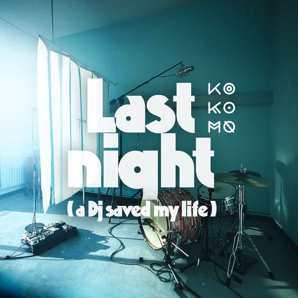 KO KO MO - Last Night a DJ Saved my Life KO KO MO - Last Night a DJ Saved my Life