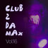 Various Artists Club 2 Da Max, Vol. 16