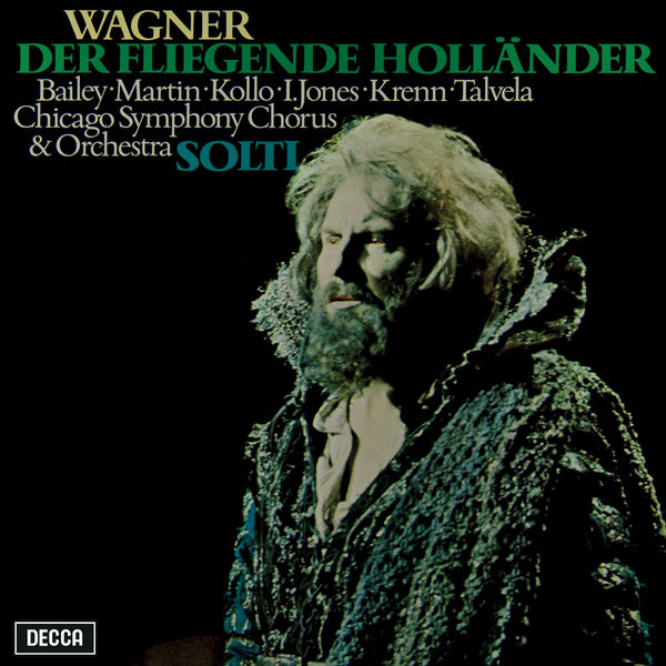 Sir Georg Solti - Wagner: Der fliegende Holländer Sir Georg Solti - Wagner: Der fliegende Holländer